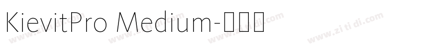 KievitPro Medium字体转换
